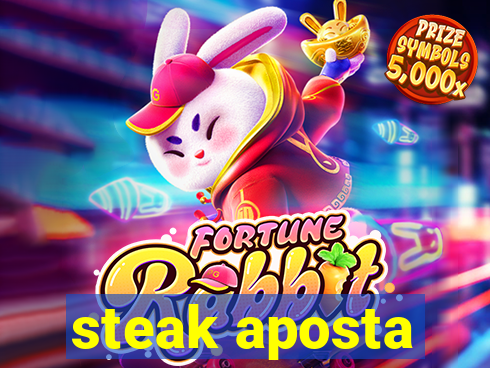 steak aposta