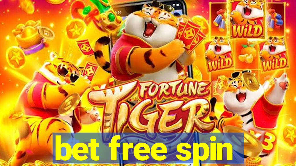 bet free spin