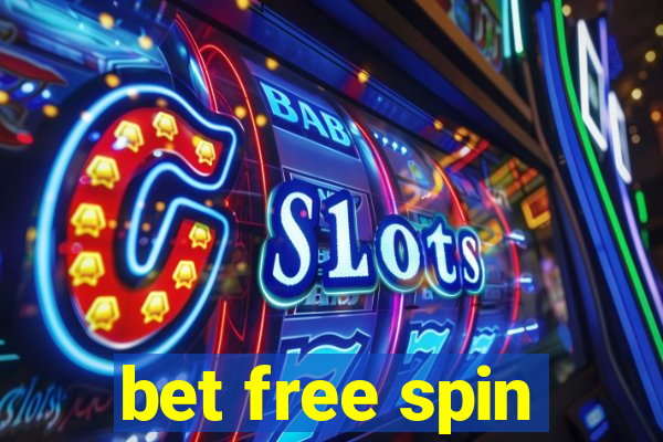 bet free spin