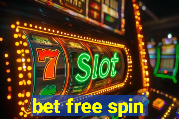 bet free spin