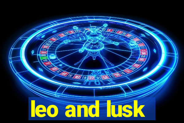 leo and lusk