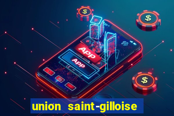 union saint-gilloise ao vivo