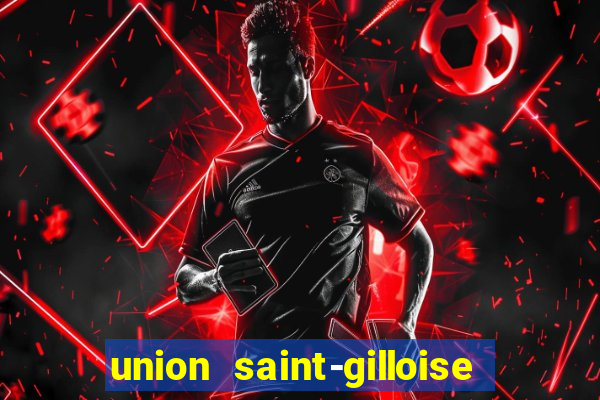 union saint-gilloise ao vivo