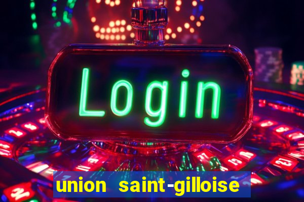 union saint-gilloise ao vivo