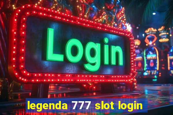 legenda 777 slot login