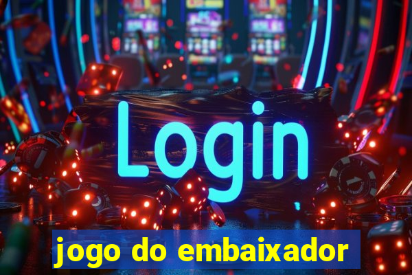 jogo do embaixador