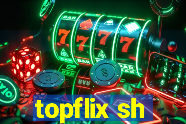 topflix sh