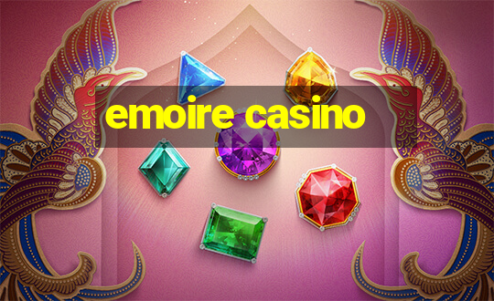 emoire casino