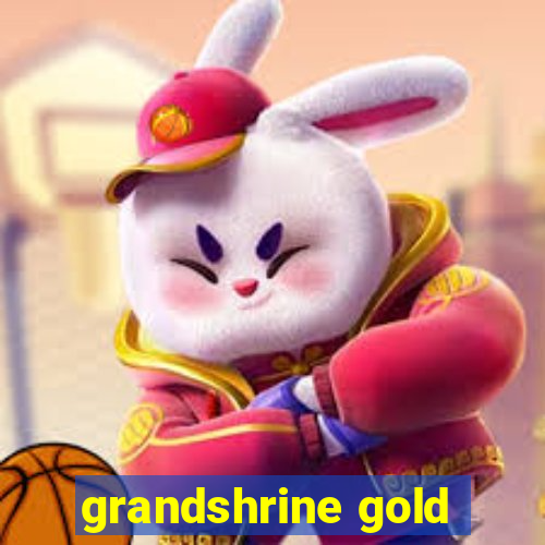 grandshrine gold