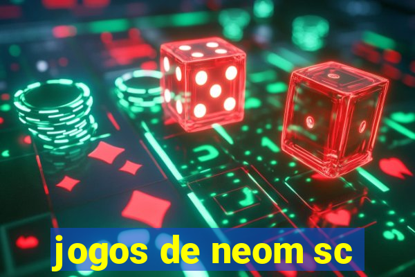 jogos de neom sc