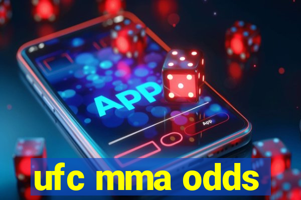 ufc mma odds