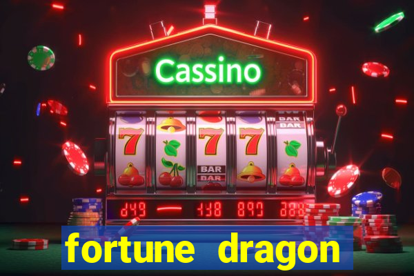 fortune dragon melhor horario