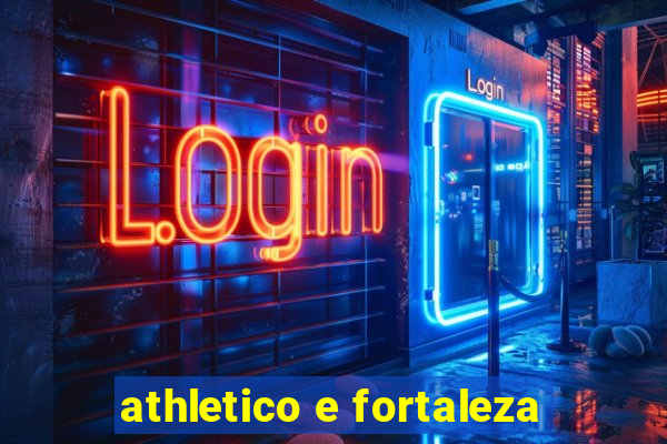 athletico e fortaleza