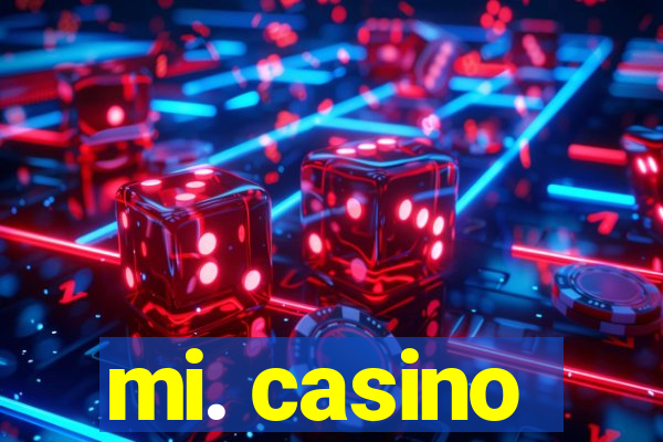 mi. casino