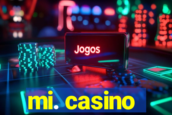 mi. casino