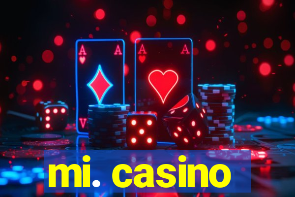 mi. casino