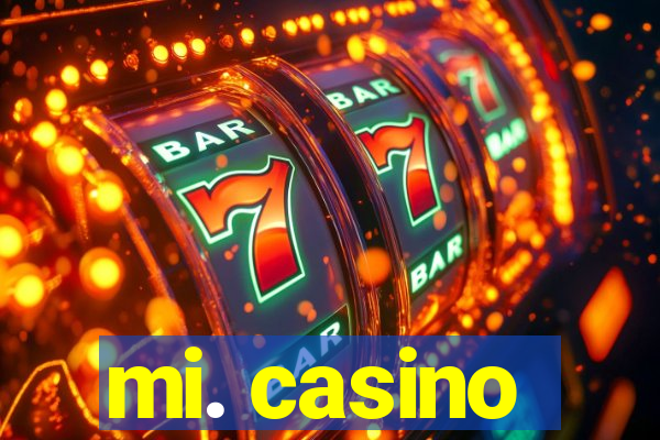 mi. casino