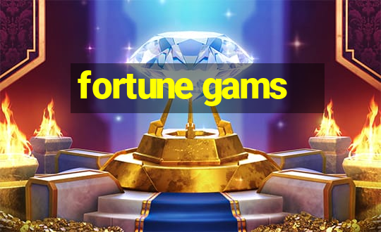 fortune gams