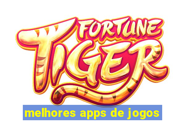 melhores apps de jogos