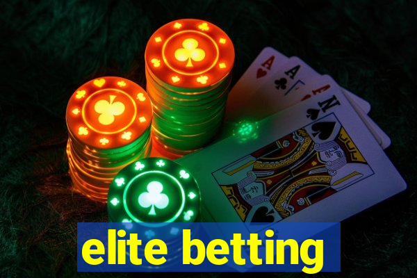 elite betting