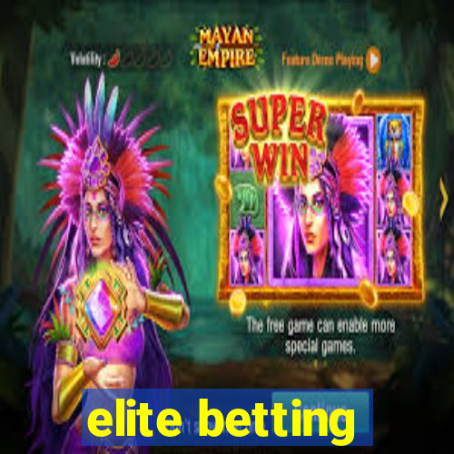 elite betting