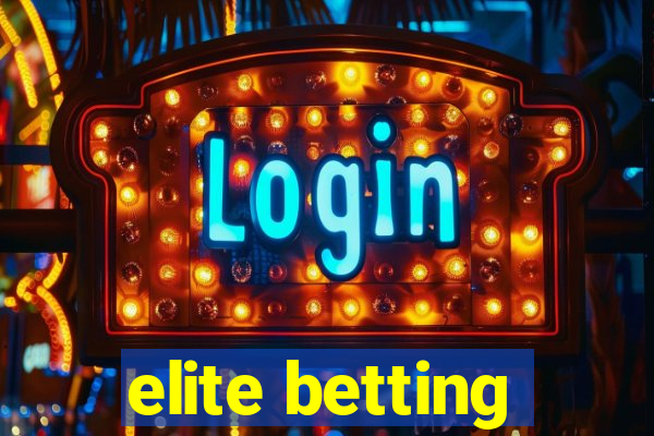 elite betting