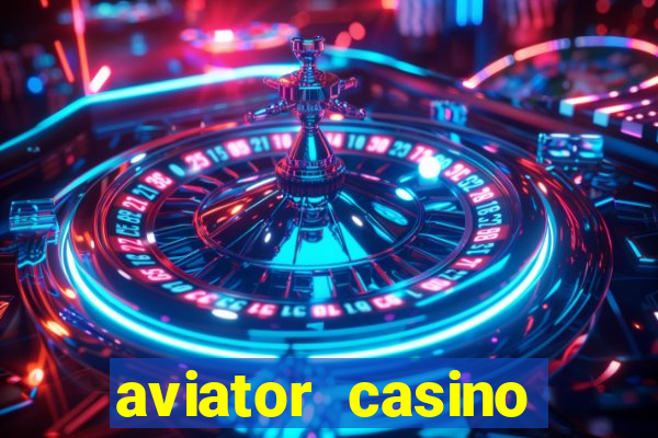 aviator casino delano ca