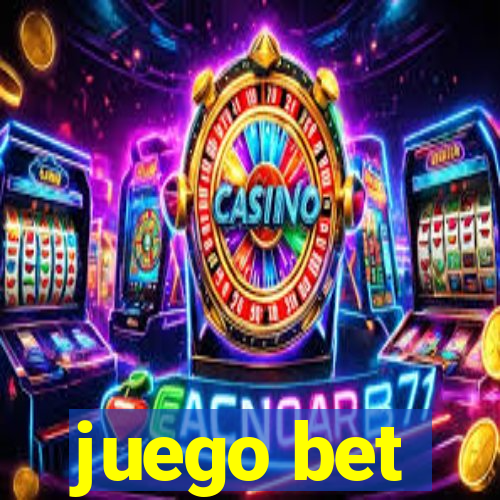 juego bet