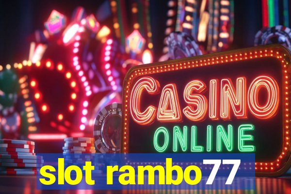 slot rambo77