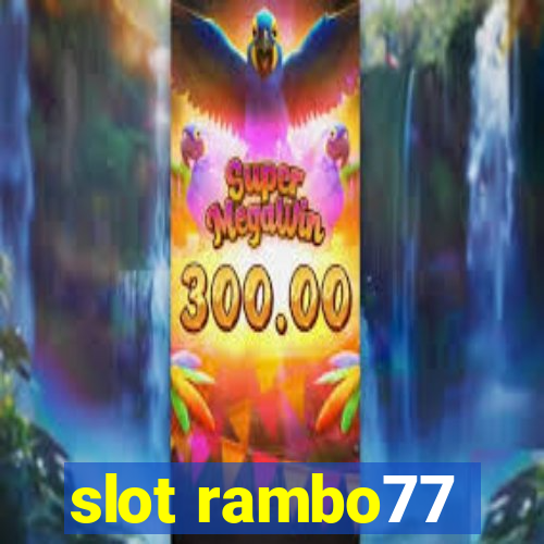 slot rambo77