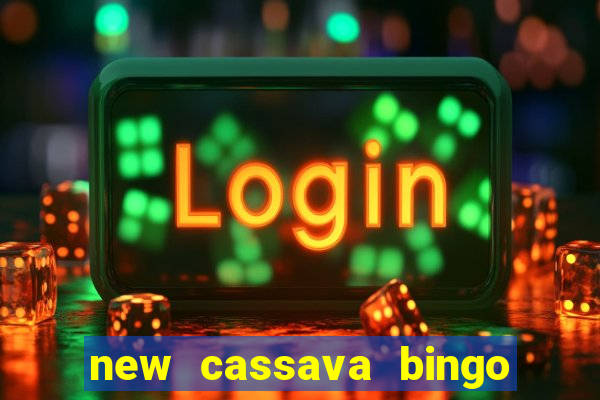 new cassava bingo sites 2023