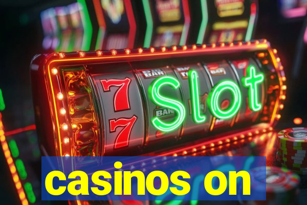 casinos on