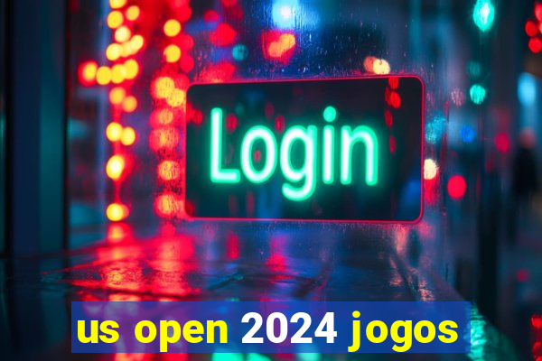 us open 2024 jogos