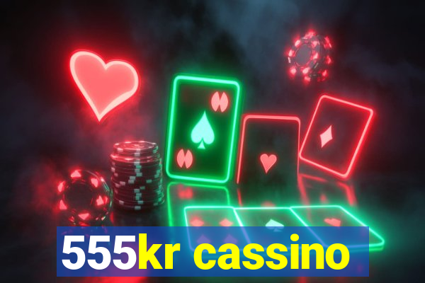 555kr cassino