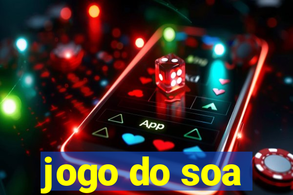 jogo do soa