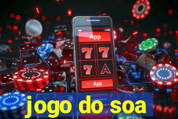 jogo do soa