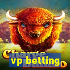 vp betting