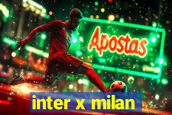 inter x milan