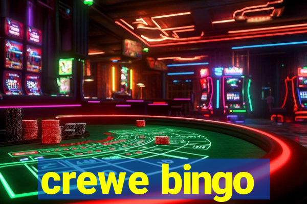 crewe bingo