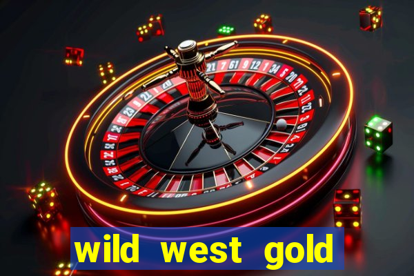 wild west gold megaways slot