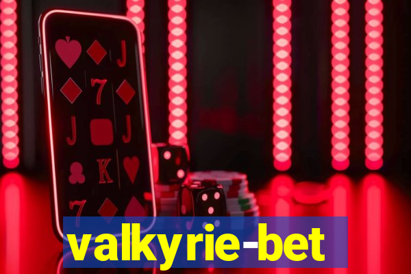 valkyrie-bet