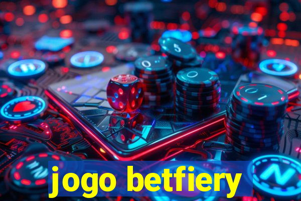 jogo betfiery