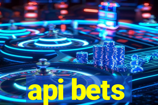 api bets