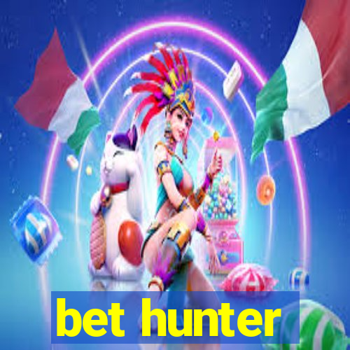 bet hunter