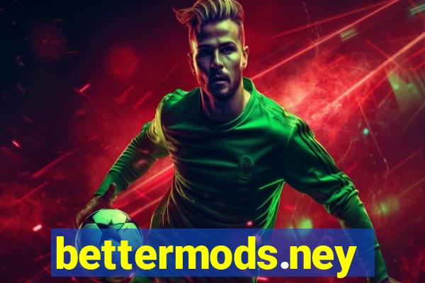 bettermods.ney