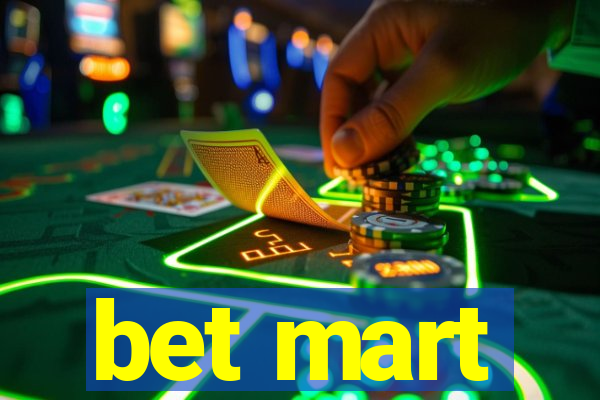 bet mart