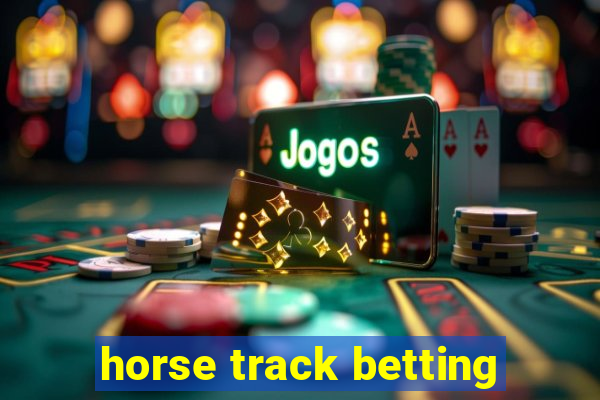 horse track betting