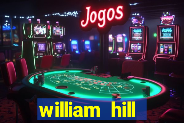 william hill internet betting