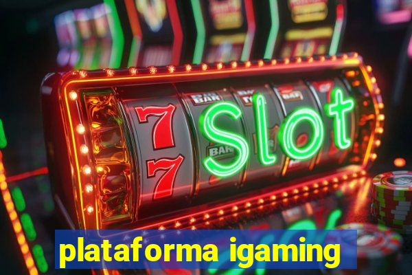 plataforma igaming