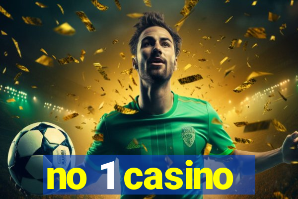 no 1 casino